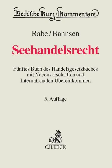 Cover: 9783406652387 | Seehandelsrecht | Dieter Rabe (u. a.) | Buch | XLIV | Deutsch | 2017