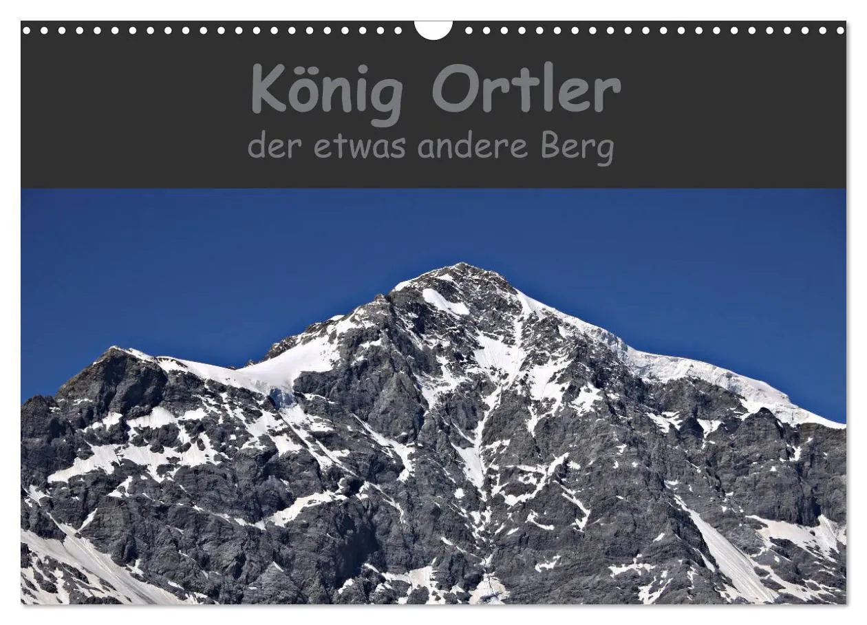 Cover: 9783457902387 | König Ortler - der etwas andere Berg (Wandkalender 2026 DIN A3...