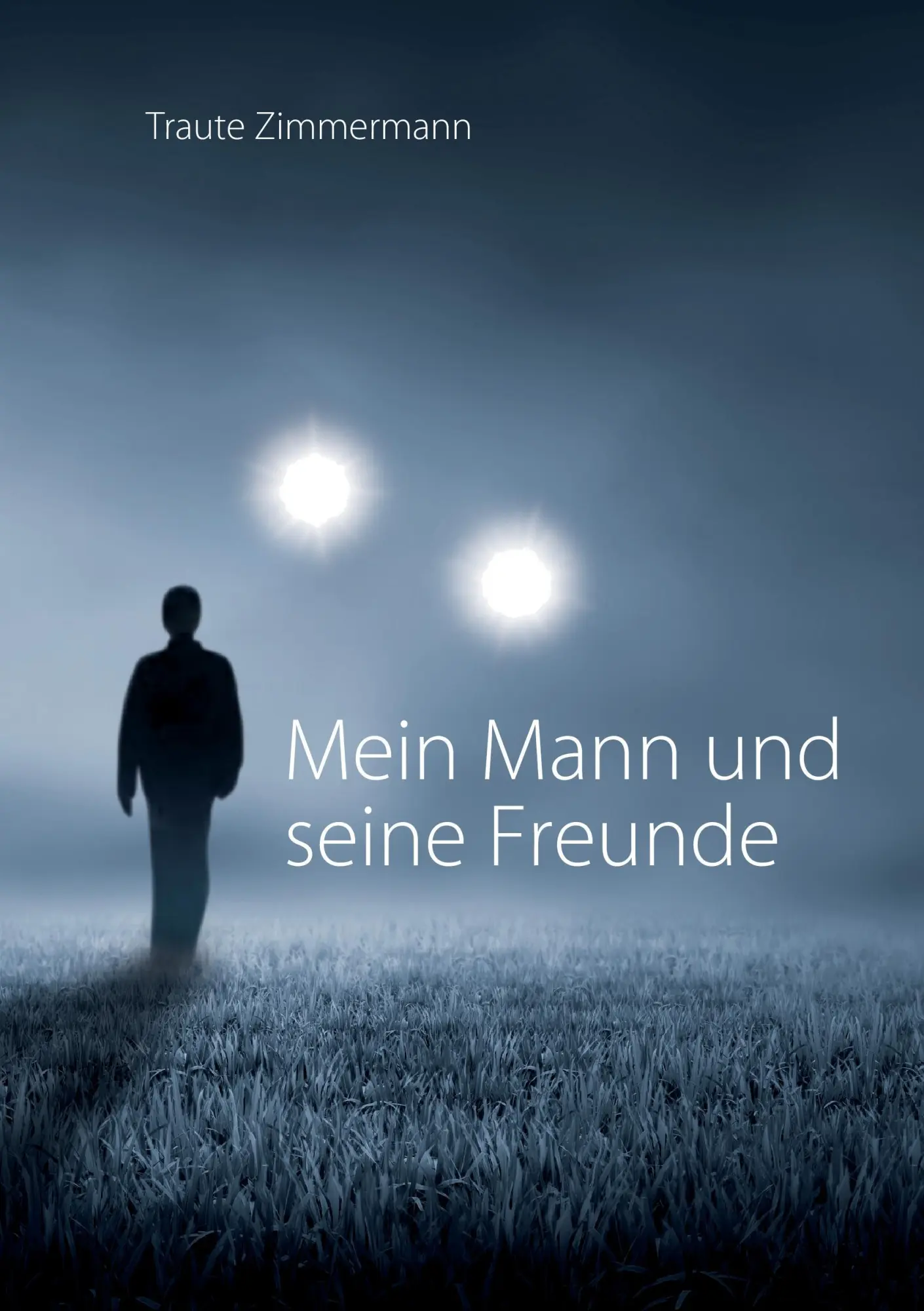 Cover: 9783734582387 | Mein Mann und seine Freunde | Traute Zimmermann | Taschenbuch | 292 S.