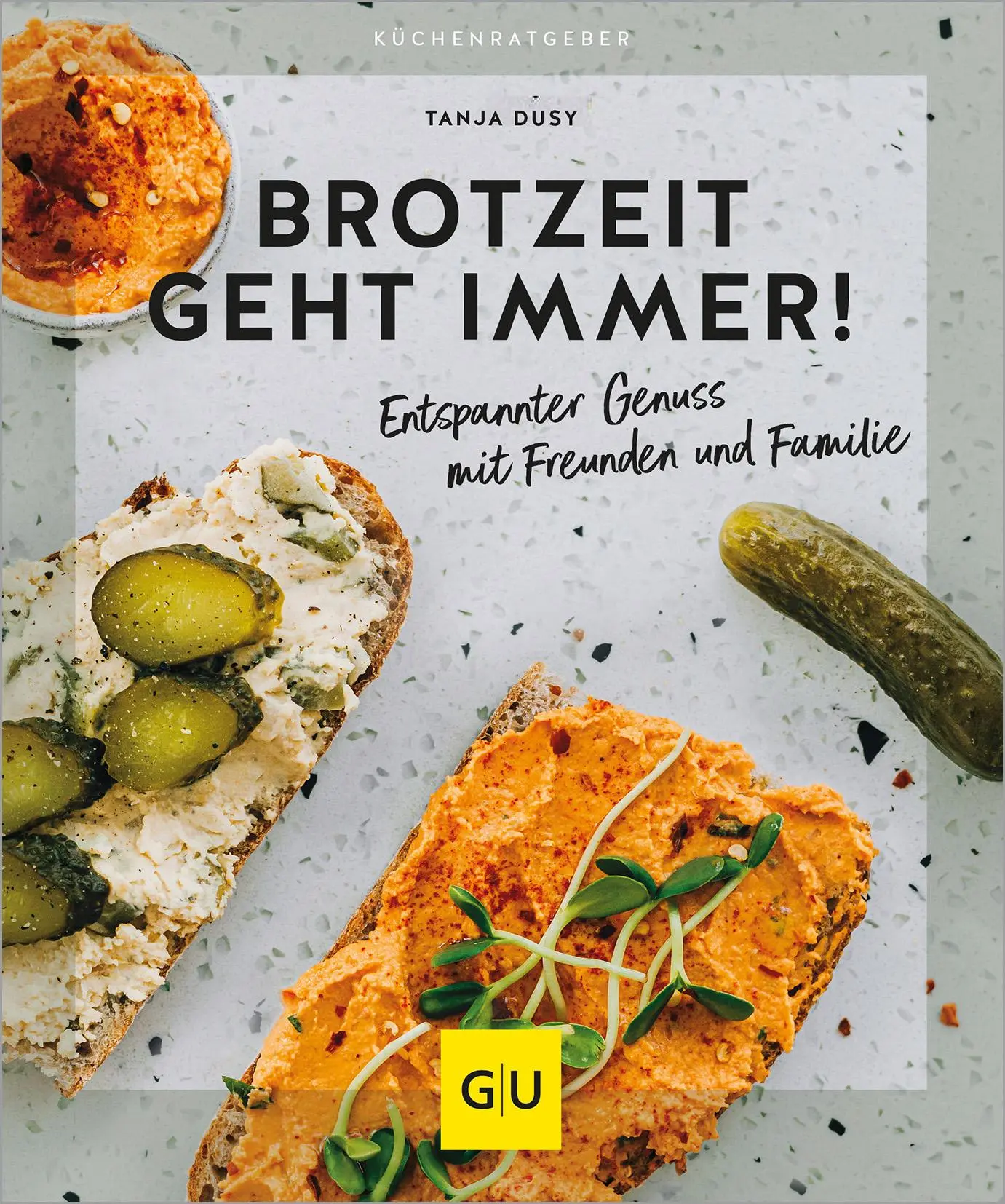 Cover: 9783833892387 | Brotzeit geht immer! | Tanja Dusy | Taschenbuch | GU KüchenRatgeber