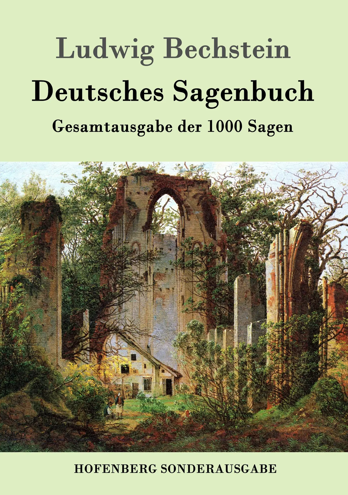Cover: 9783861992387 | Deutsches Sagenbuch | Gesamtausgabe der 1000 Sagen | Ludwig Bechstein