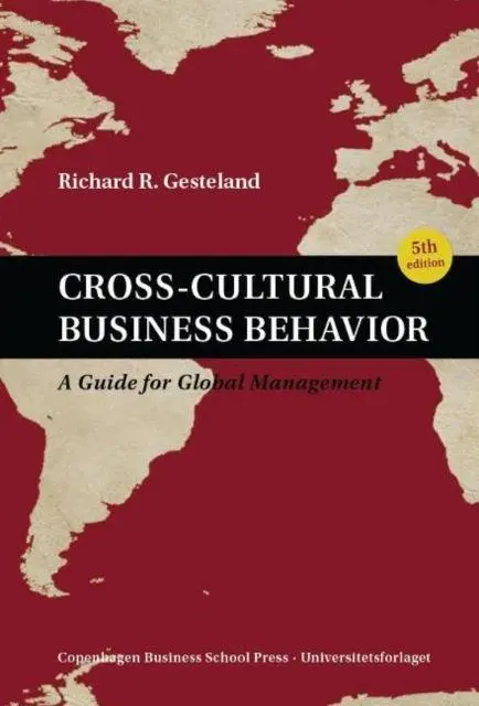 Cover: 9788763002387 | Gesteland, R: Cross-Cultural Business Behavior | Richard R. Gesteland