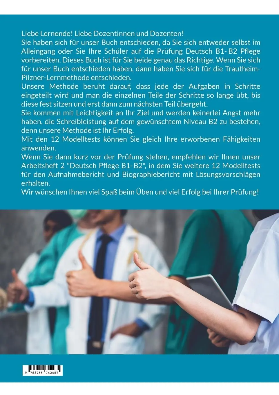 Rückseite: 9783755742487 | B1-B2 Deutsch Pflege: Fit für den Aufnahmebericht und...
