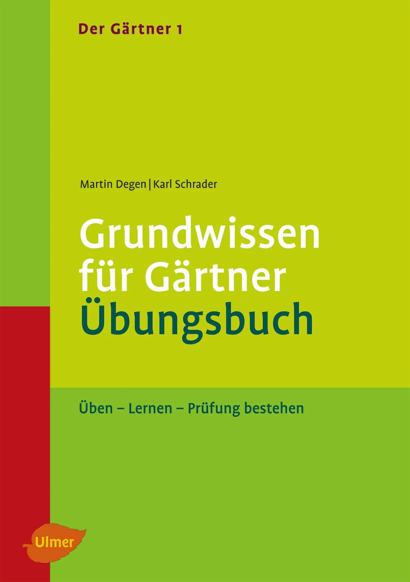 Cover: 9783800112487 | Der Gärtner 1. Grundwissen für Gärtner. Übungsbuch | Degen (u. a.)