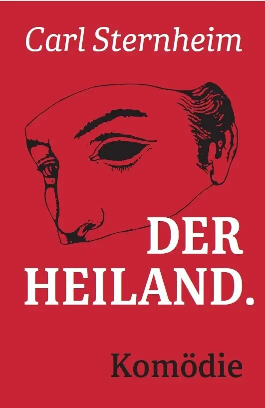 Cover: 9783867302487 | Der Heiland | Carl Sternheim | Buch | Leinen. Mit Lesebändchen | 2023