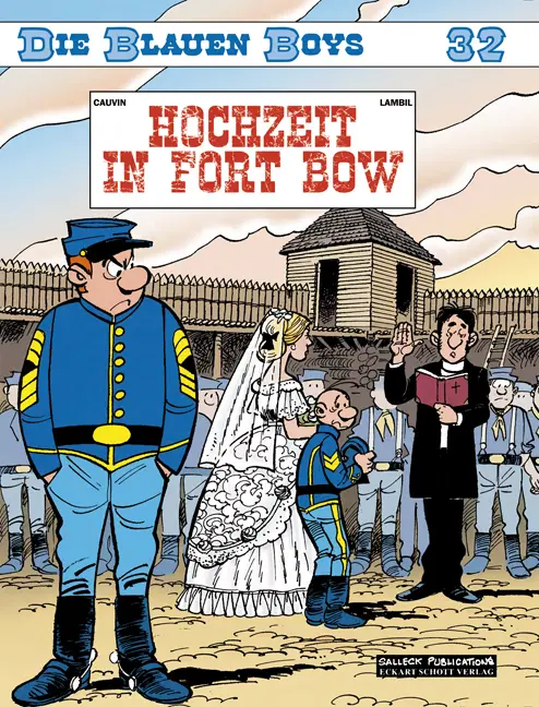 Cover: 9783899082487 | Die Blauen Boys, Band 32 | Hochzeit in Fort Bow | Raoul Cauvin | Buch