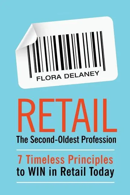 Cover: 9780578442587 | Retail The Second-Oldest Profession | Flora Delaney | Taschenbuch