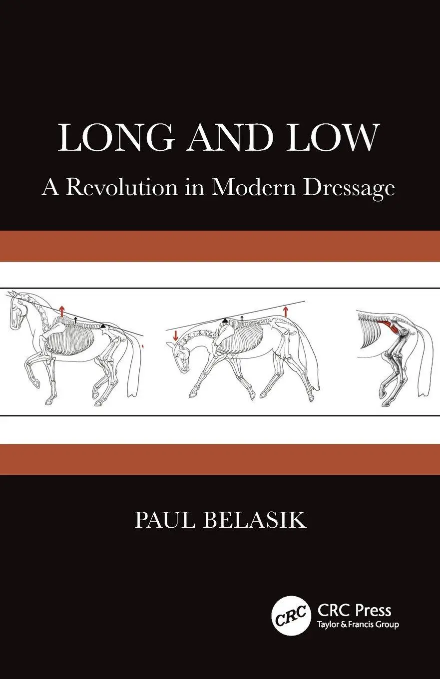 Cover: 9781041042587 | Long and Low | A Revolution in Modern Dressage | Paul Belasik | Buch