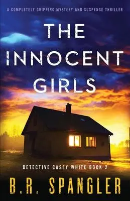 Cover: 9781838882587 | The Innocent Girls | B R Spangler | Taschenbuch | Englisch | 2020