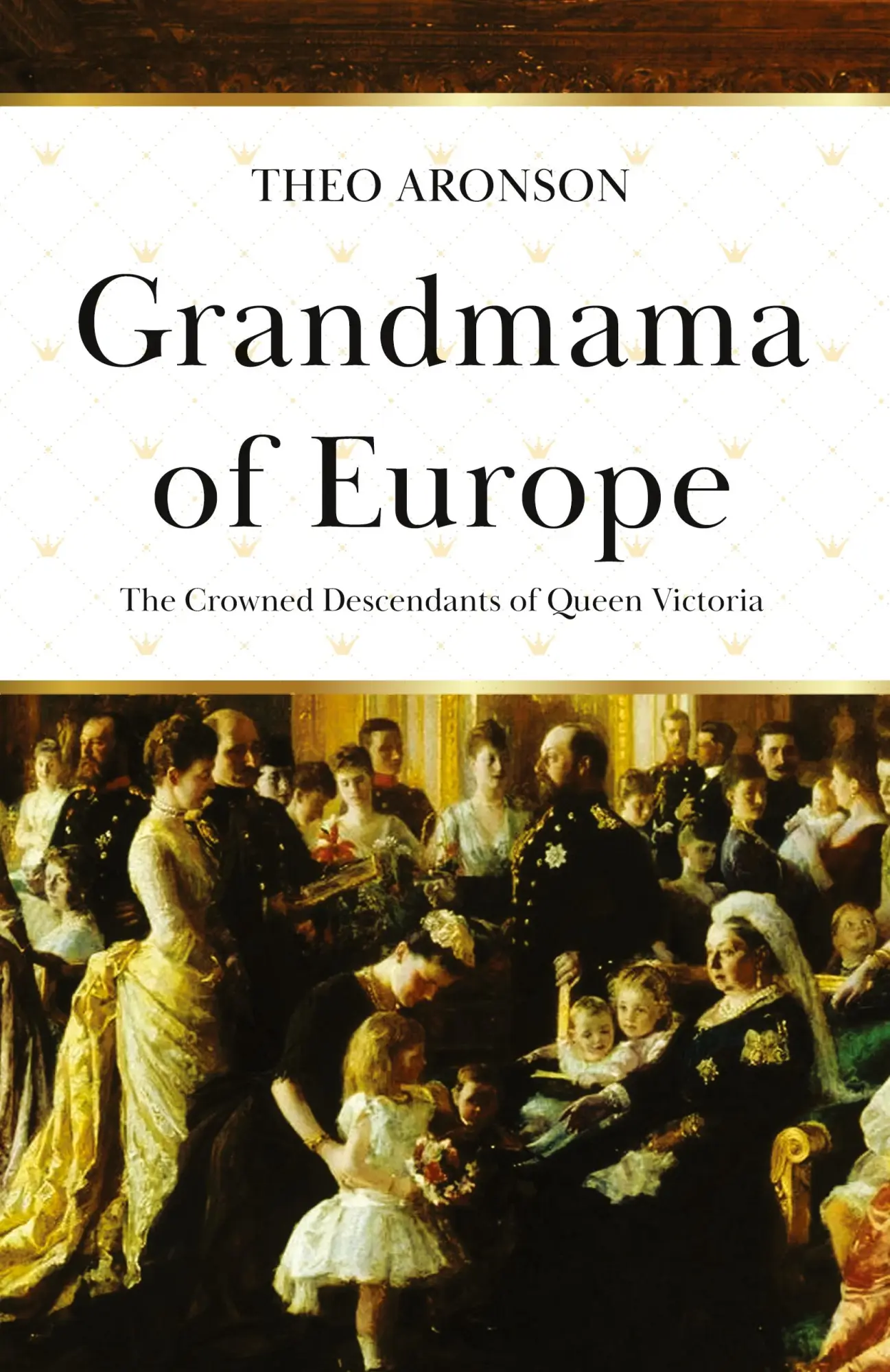 Cover: 9781839012587 | Grandmama of Europe | The Crowned Descendants of Queen Victoria | Buch
