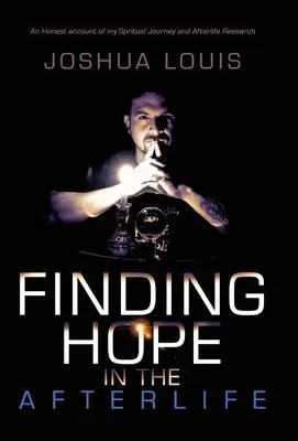 Cover: 9781982262587 | Finding Hope in the Afterlife | Joshua Louis | Buch | Gebunden | 2021