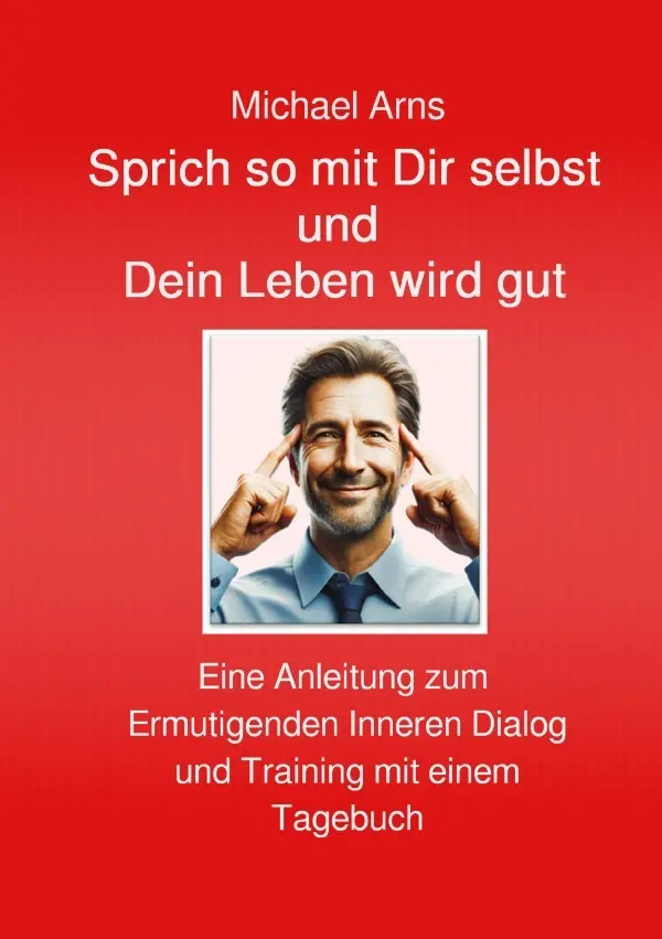 Cover: 9783565032587 | Sprich so mit Dir selbst | Michael Arns | Taschenbuch | 160 S. | 2025