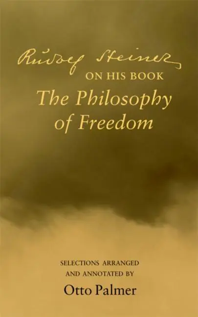 Cover: 9780910142687 | Rudolf Steiner on His Book the Philosophy of Freedom | Otto Palmer