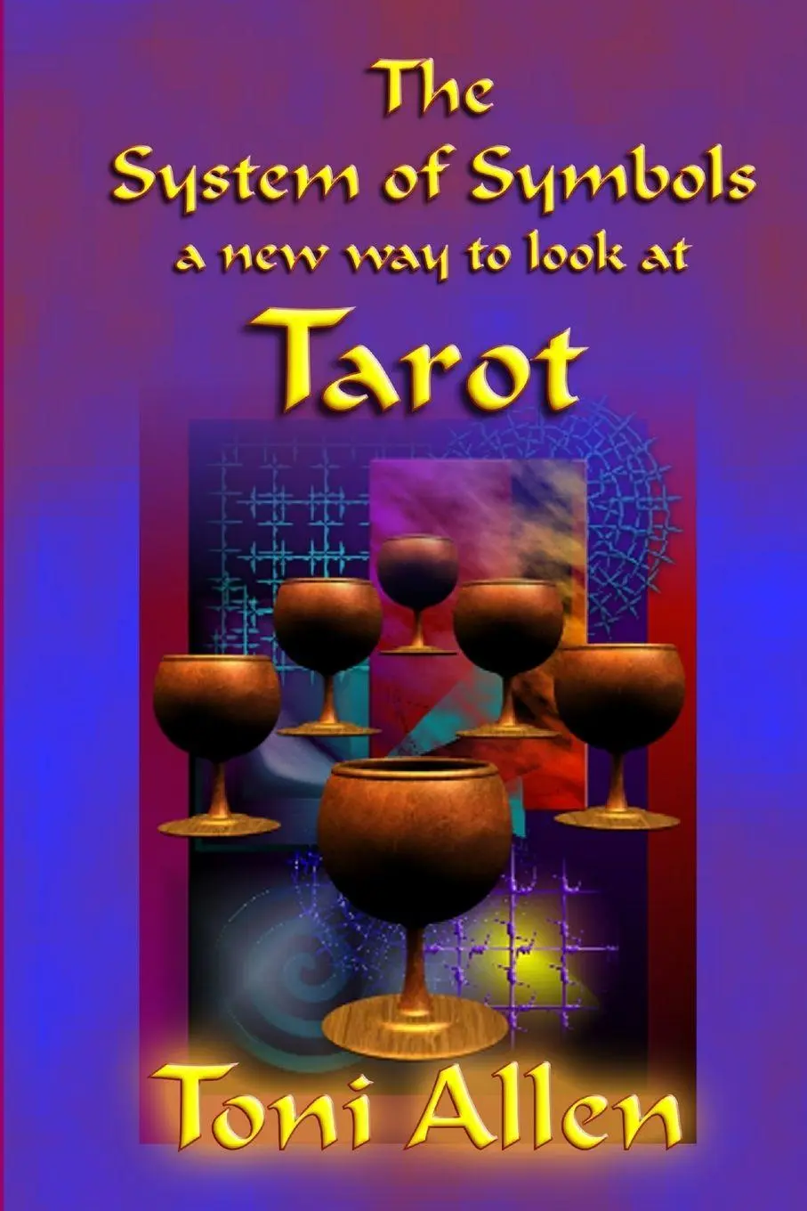 Cover: 9781411602687 | The System of Symbols A new way to look at Tarot | Toni Allen | Buch