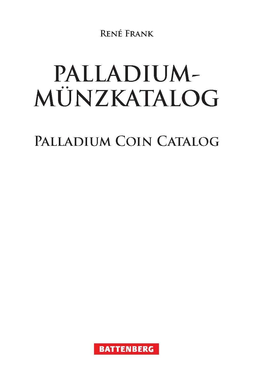 Bild: 9783866462687 | Palladium-Münzkatalog | Palladium Coin Catalog | René Frank | Buch