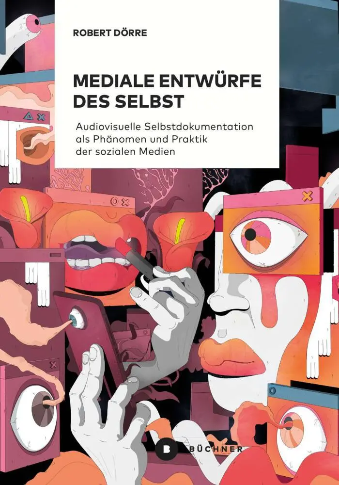 Cover: 9783963172687 | Mediale Entwürfe des Selbst | Robert Dörre | Taschenbuch | 494 S.
