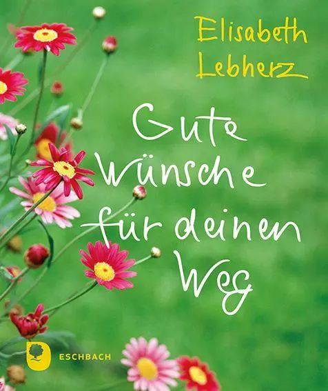 Cover: 9783987002687 | Gute Wünsche für deinen Weg | Elisabeth Lebherz | Taschenbuch | 16 S.