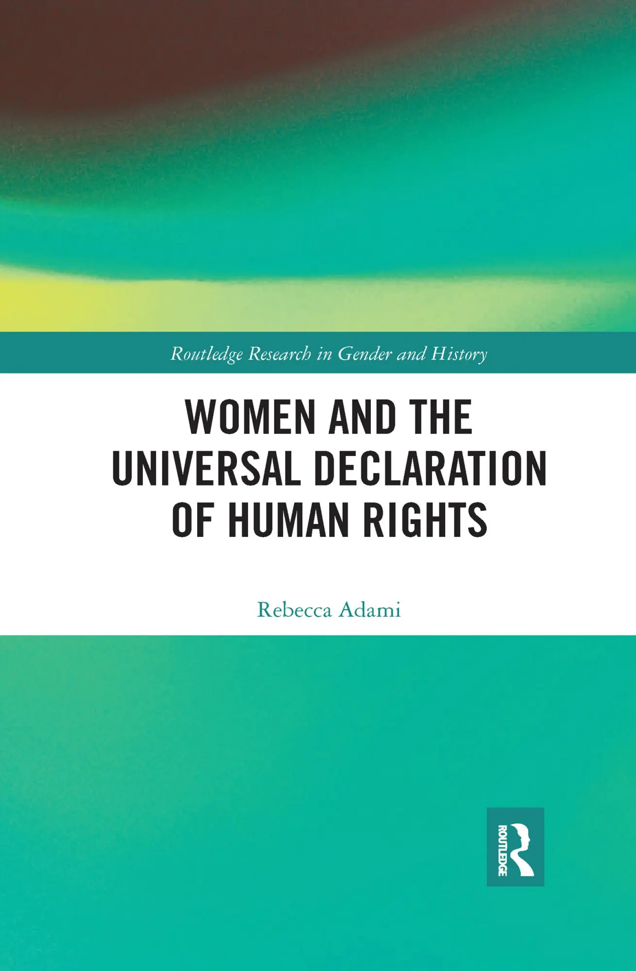 Cover: 9780367622787 | Women and the Universal Declaration of Human Rights | Rebecca Adami