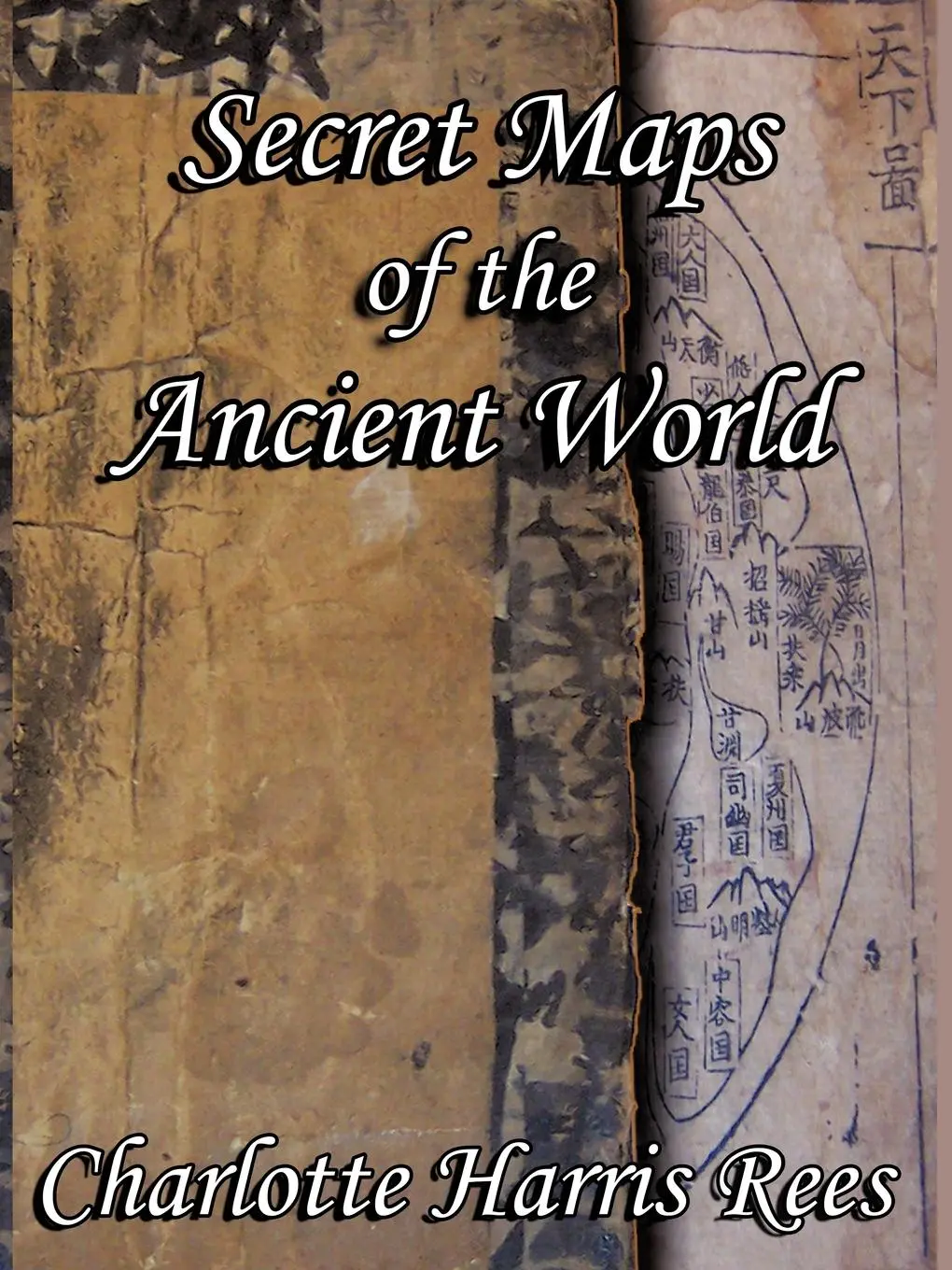 Cover: 9781434392787 | Secret Maps of the Ancient World | Charlotte Harris Rees | Taschenbuch