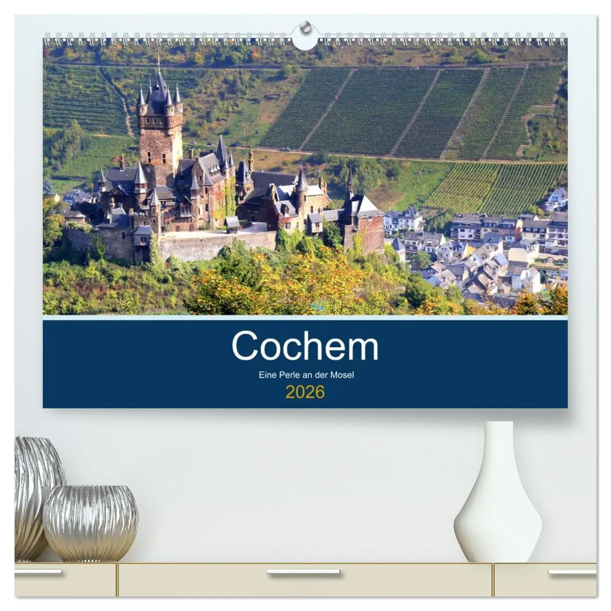 Cover: 9783457722787 | Cochem - Eine Perle an der Mosel (hochwertiger Premium Wandkalender...