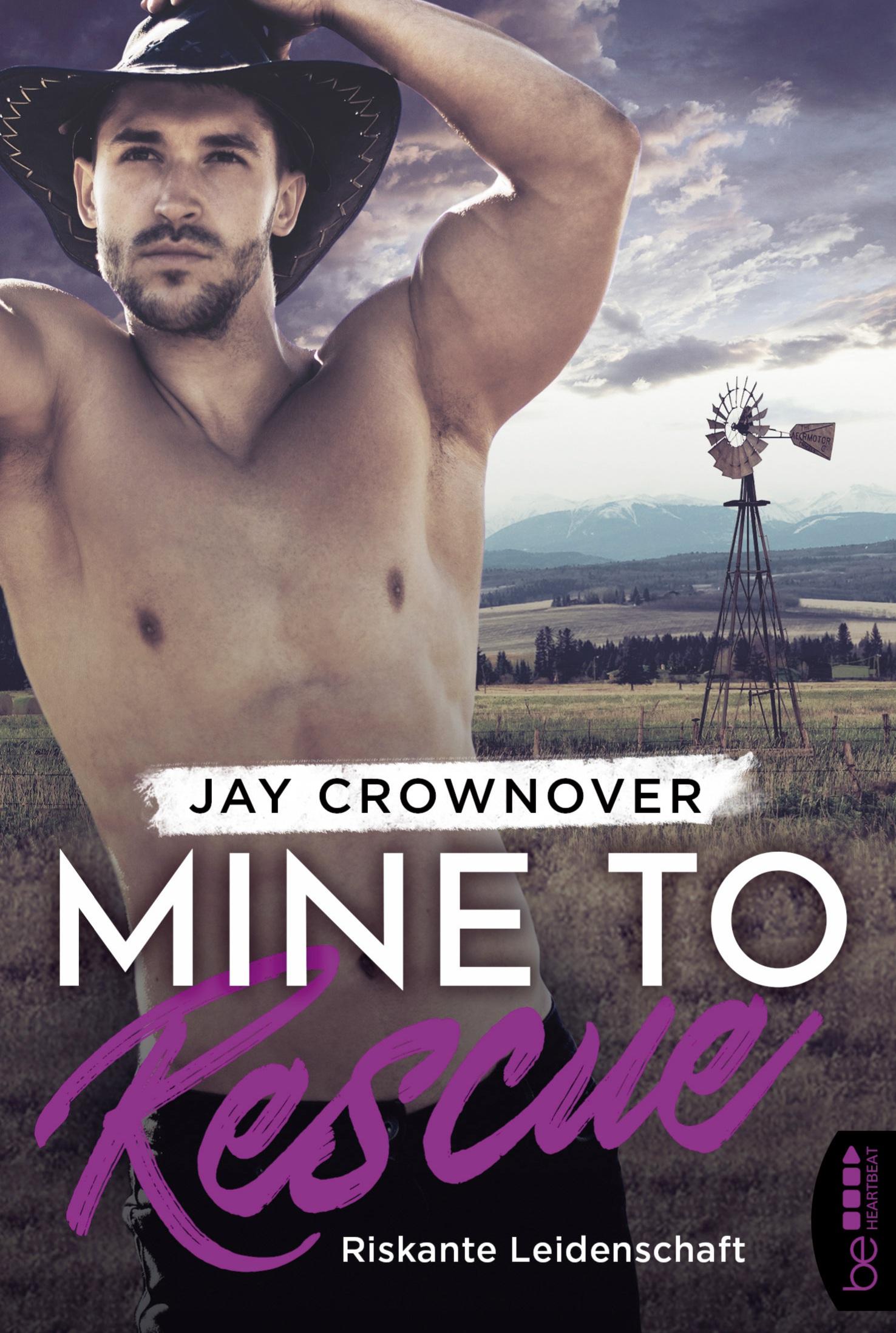 Cover: 9783741302787 | Mine to Rescue - Riskante Leidenschaft | Jay Crownover | Taschenbuch