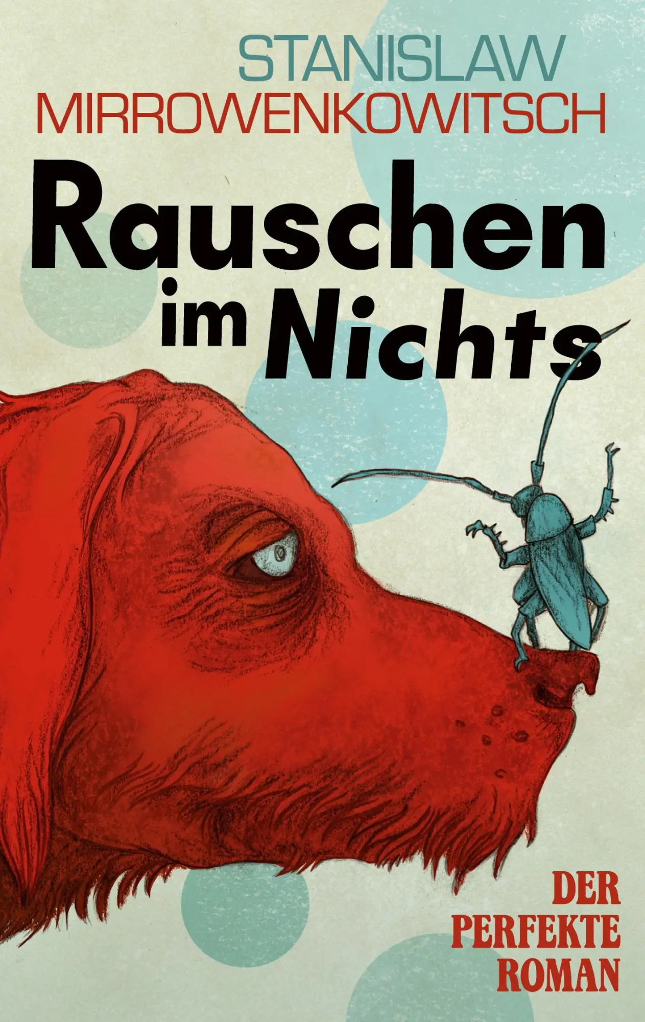 Cover: 9783819232787 | Rauschen im Nichts | Der perfekte Roman | Stanislaw Mirrowenkowitsch