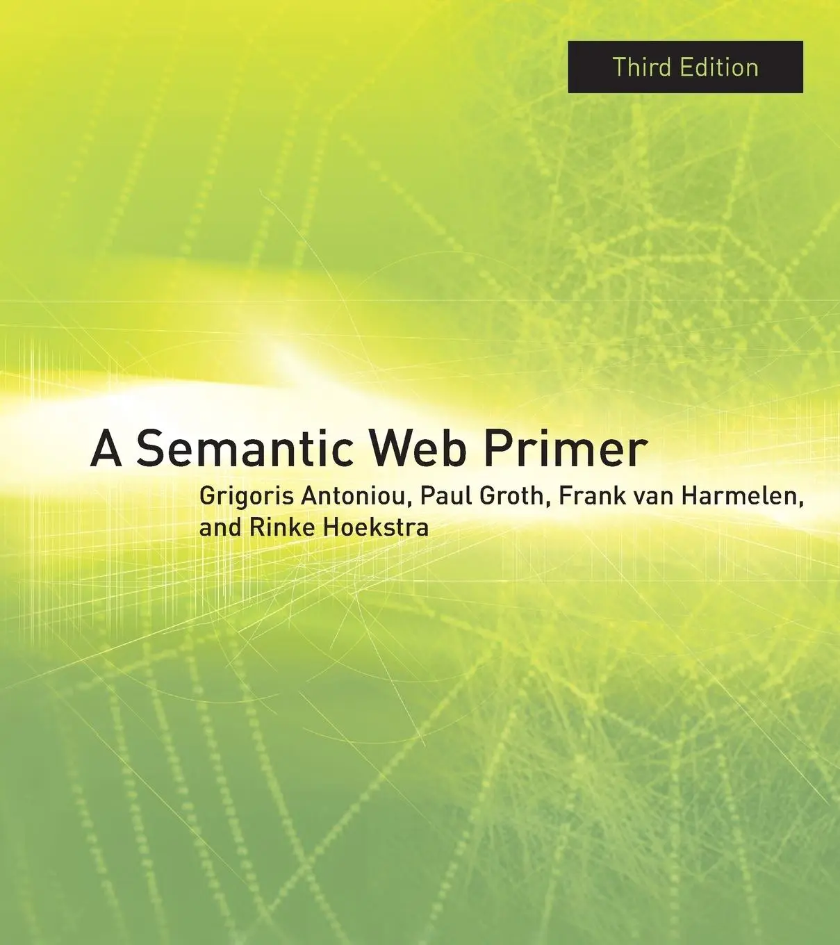 Cover: 9780262052887 | A Semantic Web Primer, third edition | Grigoris Antoniou (u. a.)