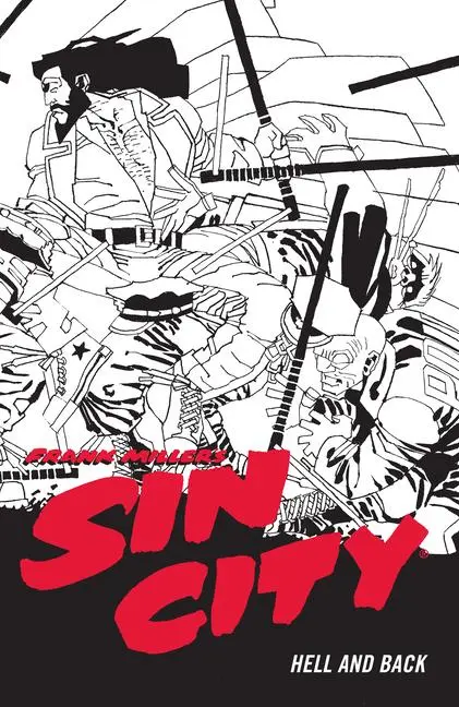 Cover: 9781506722887 | Frank Miller's Sin City Volume 7: Hell and Back (Fourth Edition)