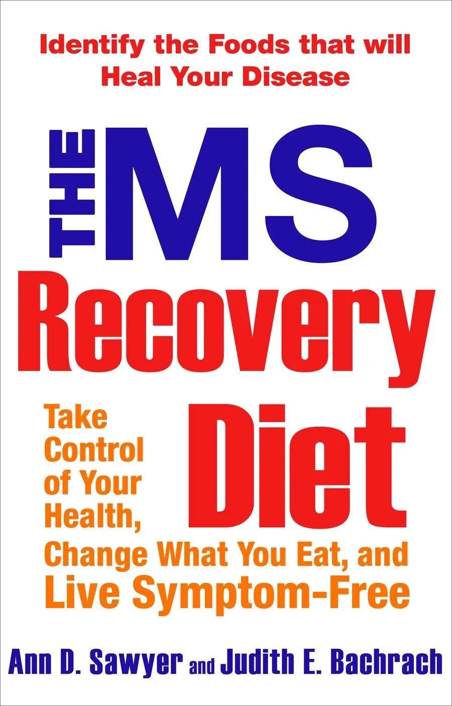 Cover: 9781583332887 | The MS Recovery Diet | Identify the Foods That Will Heal Your Disease