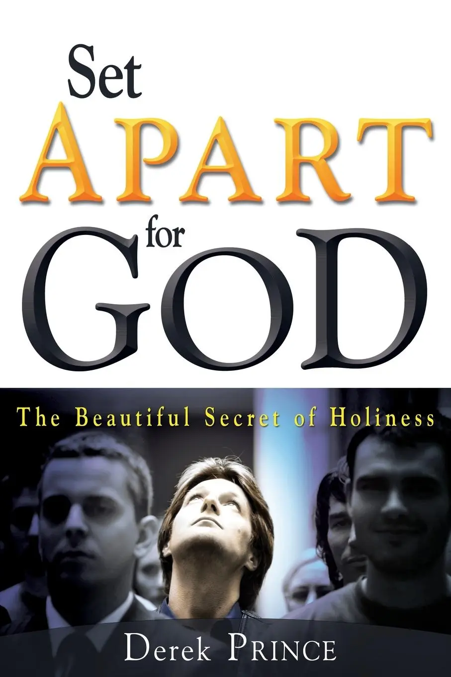 Cover: 9781603742887 | Set Apart for God | The Beautiful Secret of Holiness | Derek Prince