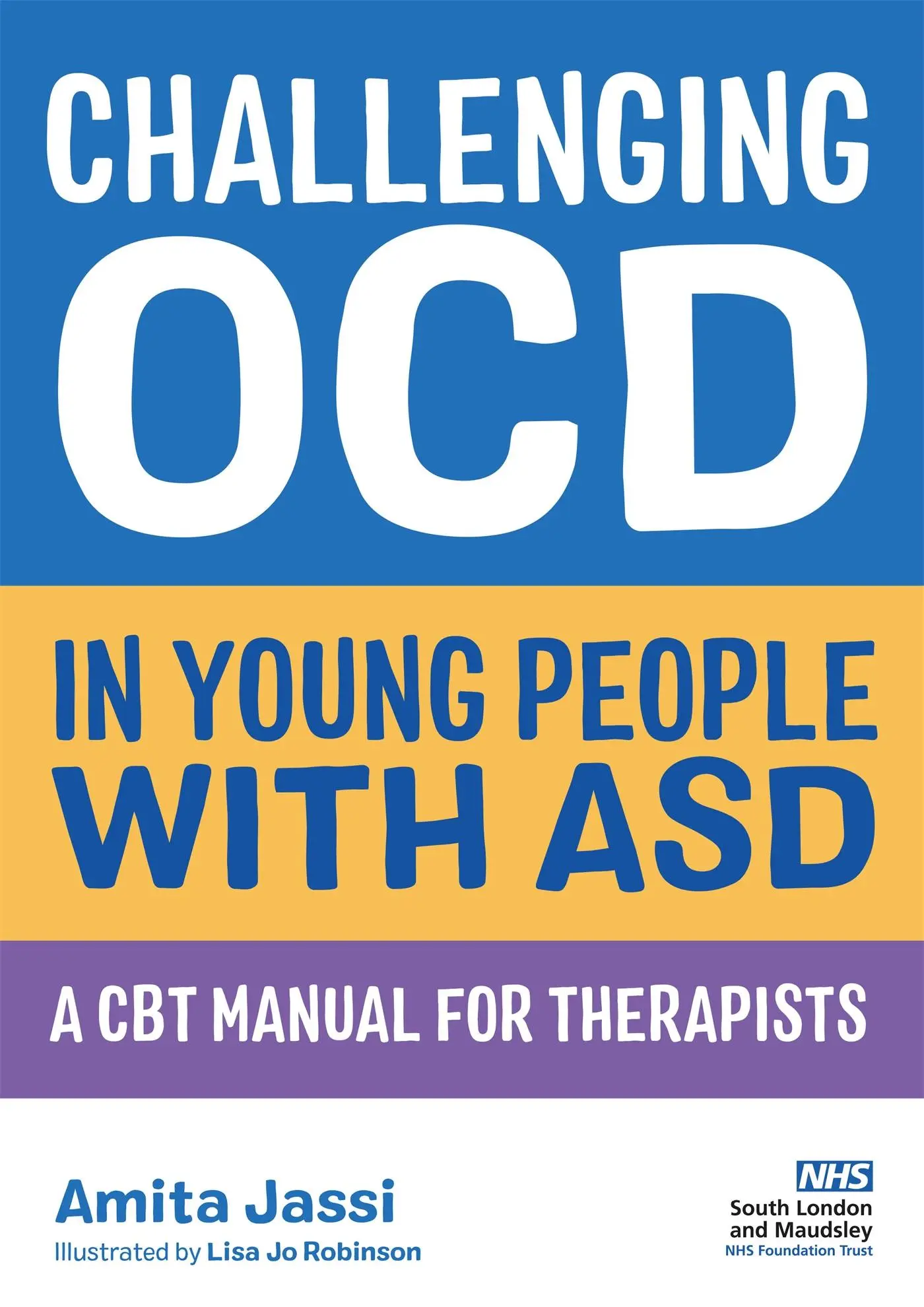 Cover: 9781787752887 | Challenging OCD in Young People with ASD | A CBT Manual for Therapists