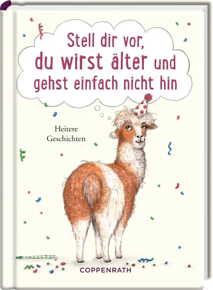 Cover: 9783649632887 | Stell dir vor, du wirst älter und gehst einfach nicht hin | Nora Paehl