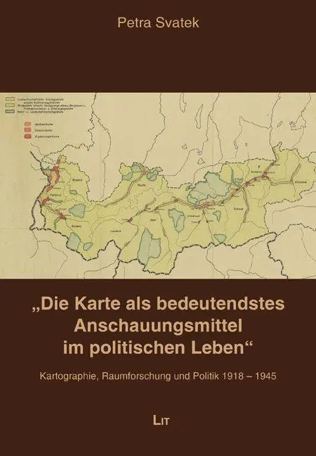 Cover: 9783643512987 | "Die Karte als bedeutendstes Anschauungsmittel im politischen Leben"