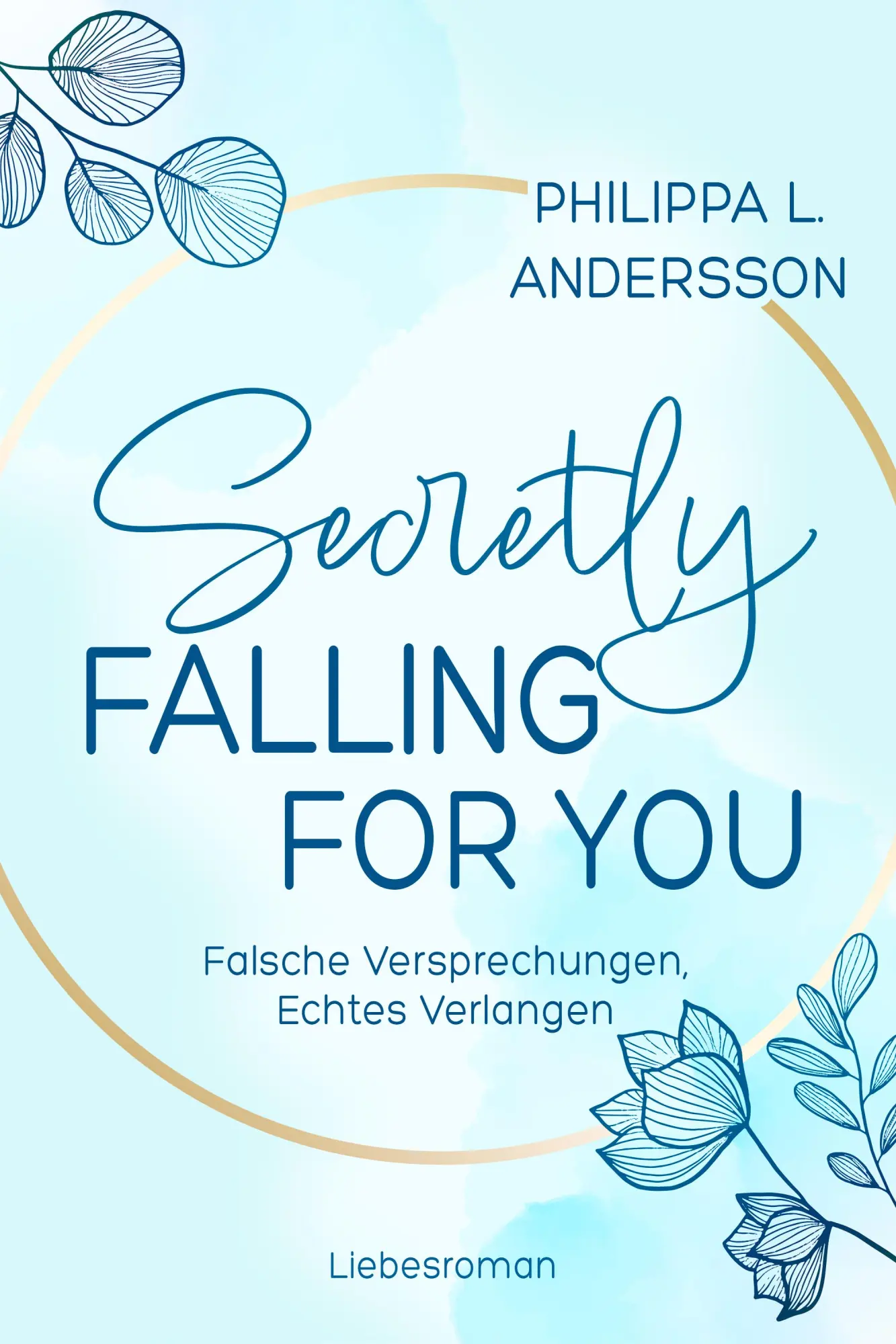 Bild: 9783690282987 | Secretly Falling For You - Falsche Versprechungen, Echtes Verlangen...