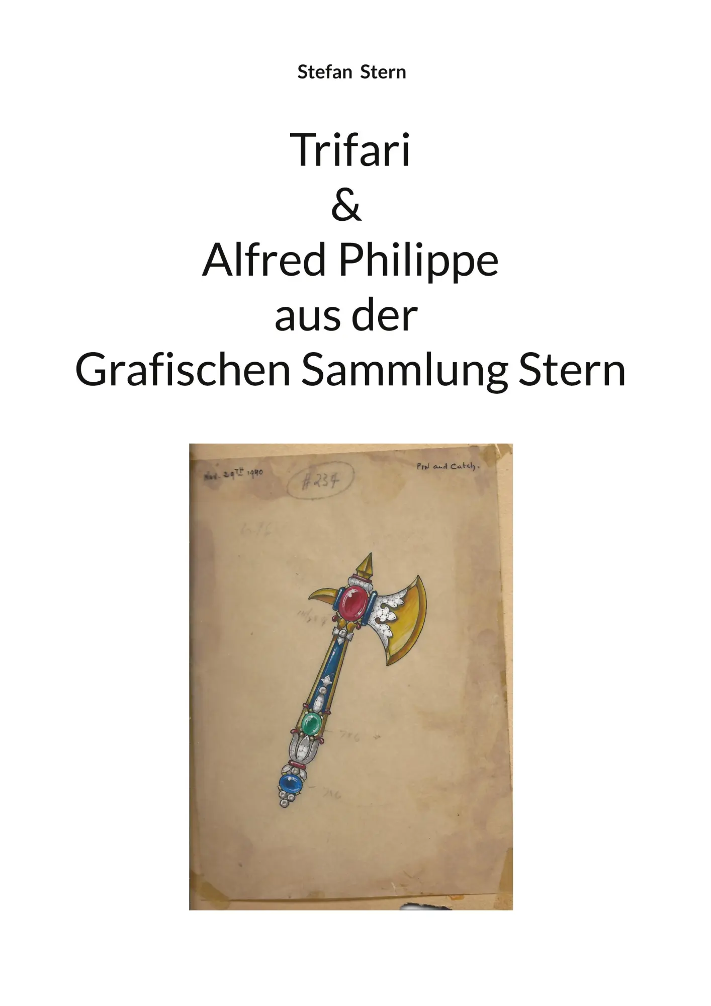 Cover: 9783819212987 | Entwurfszeichnungen Trifari &amp; Alfred Philippe | Stefan Stern) | Buch