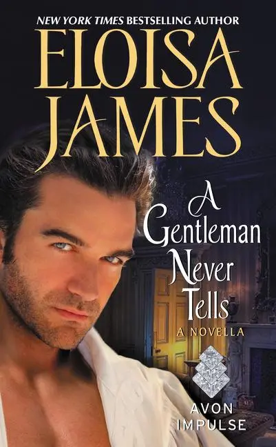 Cover: 9780062573087 | GENTLEMAN NEVER TELLS | Eloisa James | Taschenbuch | Englisch | 2016