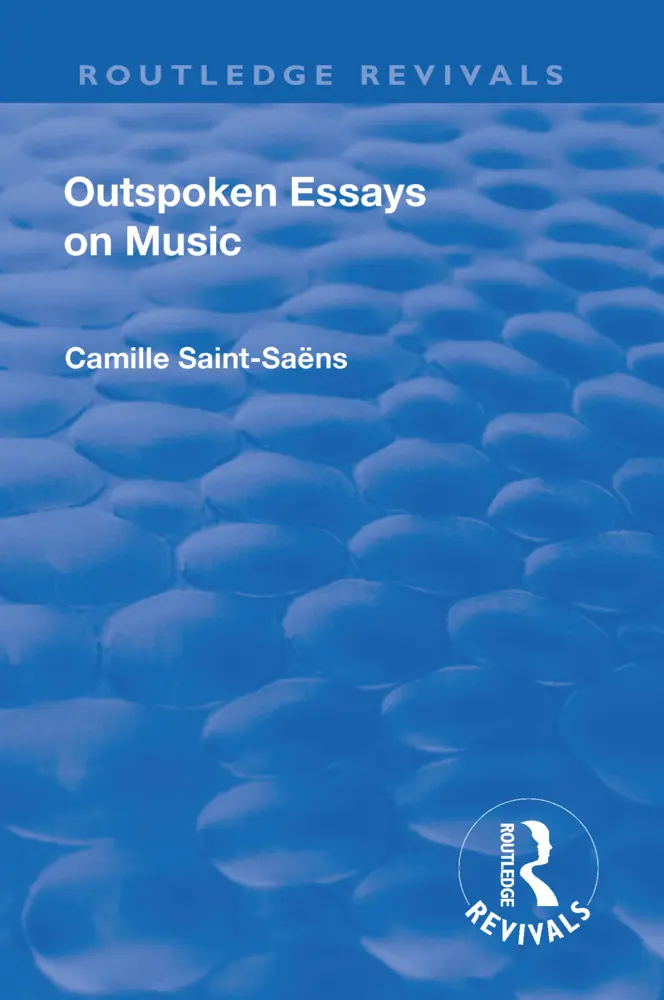 Cover: 9781138563087 | Revival: Outspoken Essays on Music (1922) | Camille Saint-Saens | Buch