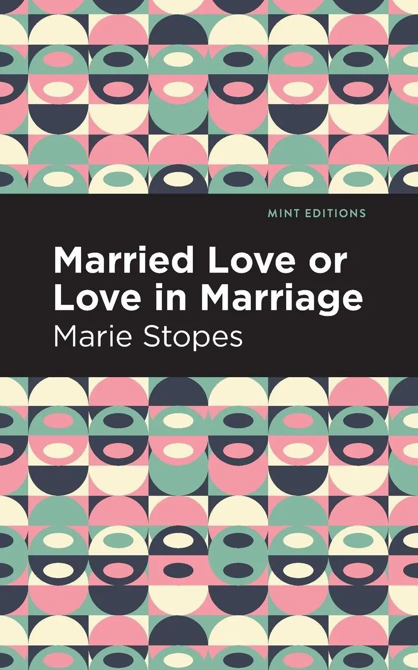 Cover: 9781513223087 | Married Love or Love in Marriage | Marie Stopes | Taschenbuch | 2021