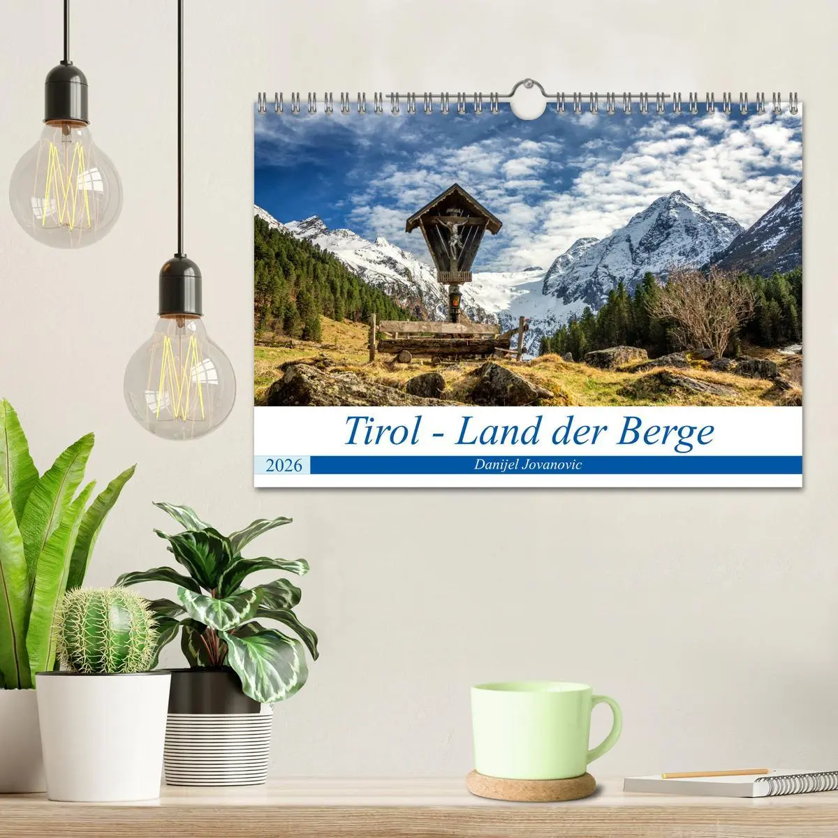Bild: 9783457693087 | Tirol - Das Land in den Bergen (Wandkalender 2026 DIN A4 quer),...