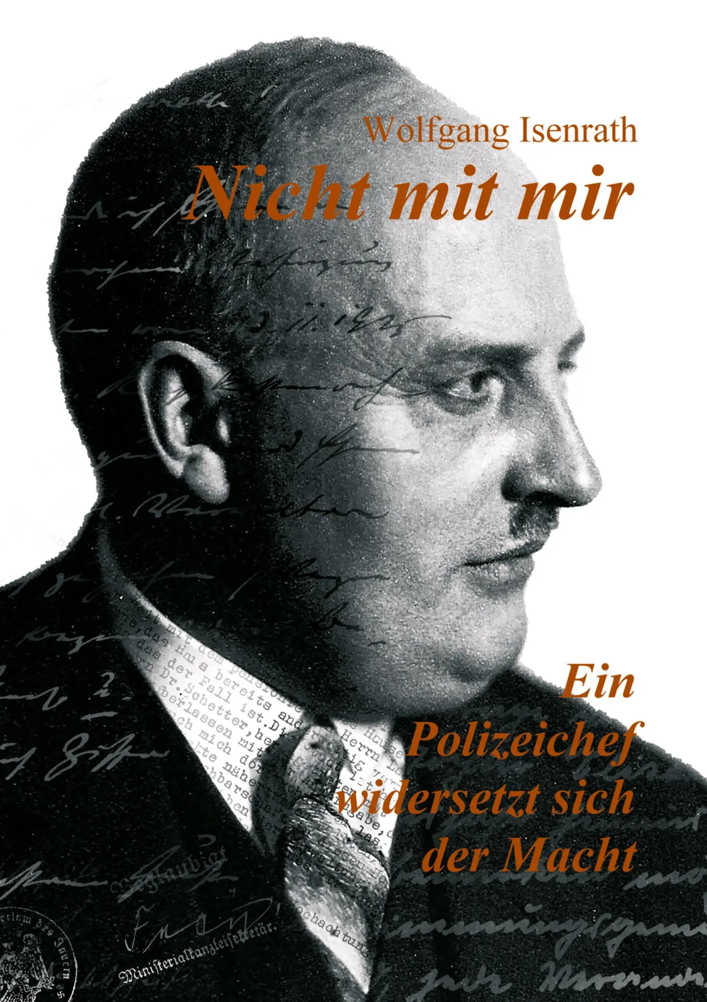 Cover: 9783749743087 | Nicht mit mir - Ein Polizeichef widersetzt sich der Macht | Buch