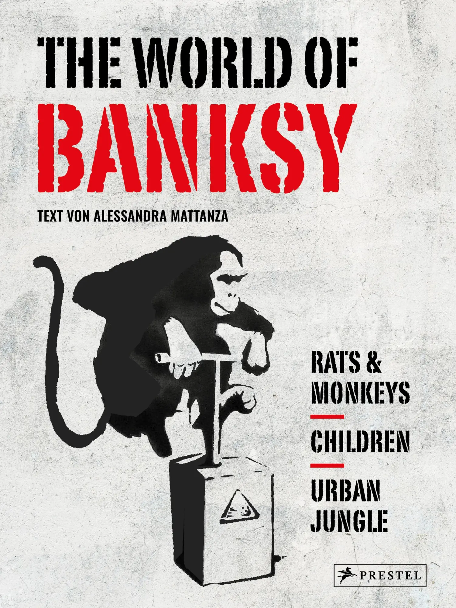 Cover: 9783791393087 | The World of Banksy. Alles was du von Banksy kennen musst in 3...