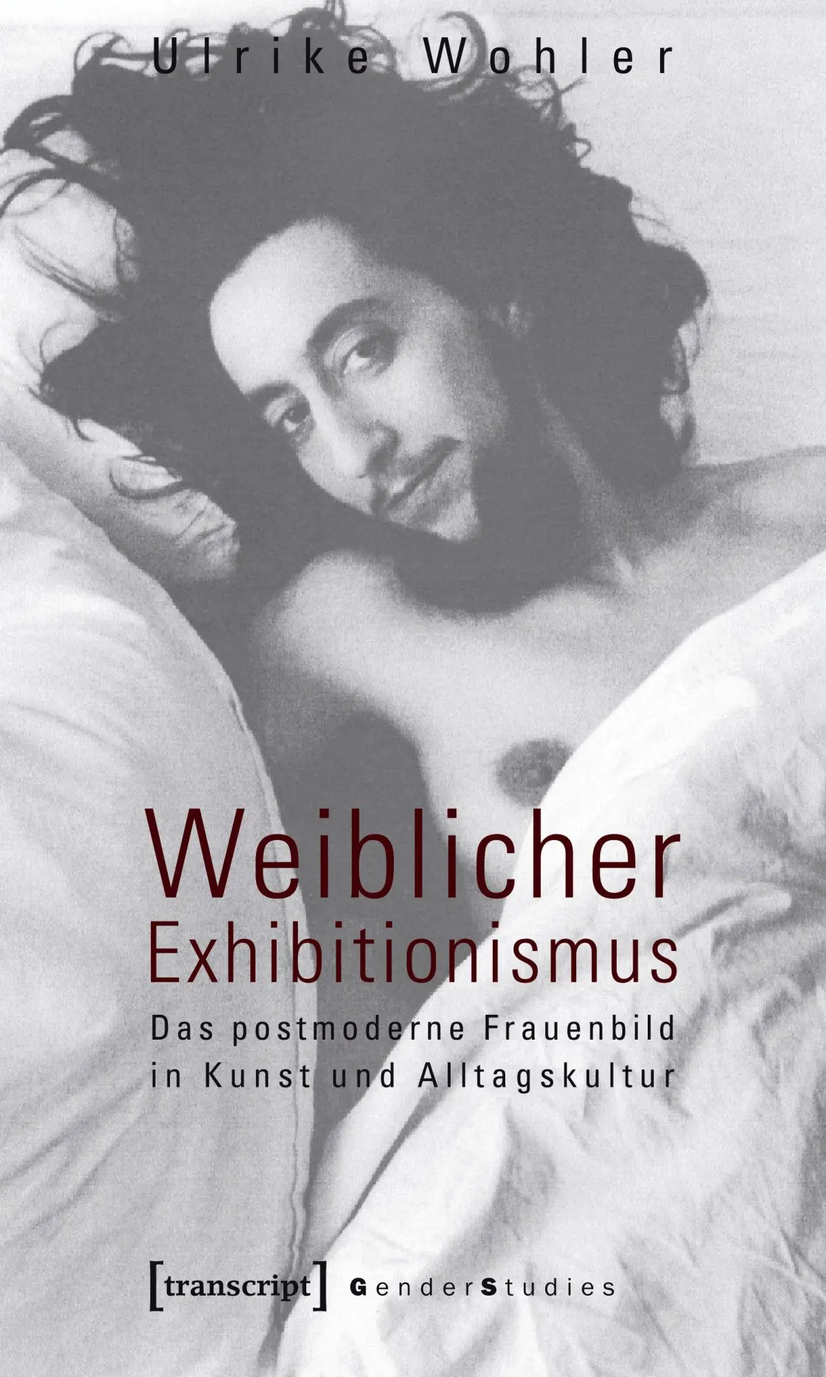 Cover: 9783837613087 | Weiblicher Exhibitionismus | Ulrike Wohler | Taschenbuch | 224 S.