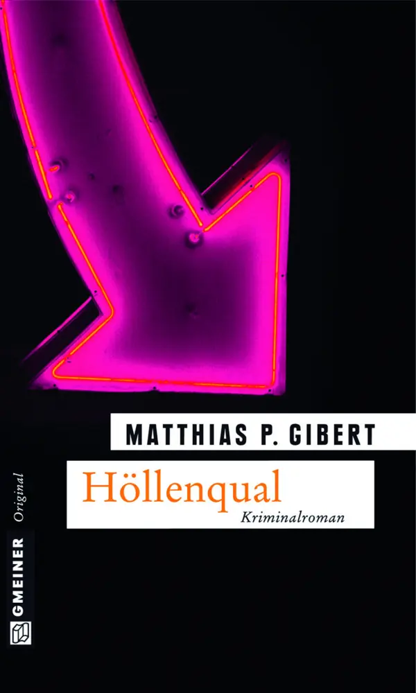 Cover: 9783839213087 | Höllenqual | Kriminalroman. Lenz' zehnter Fall | Matthias P. Gibert