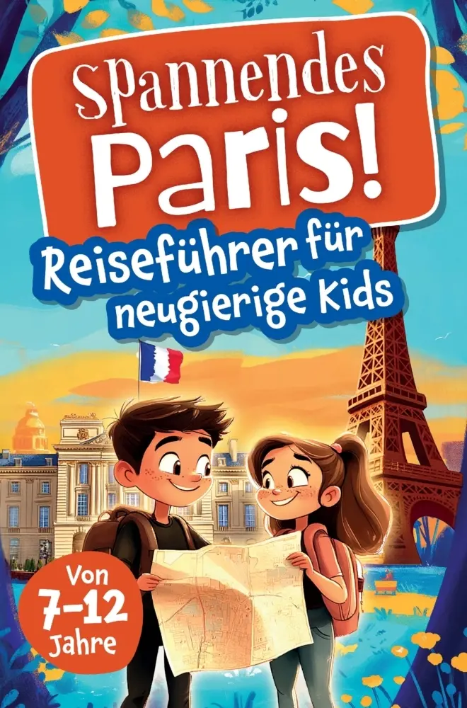 Cover: 9783903563087 | Spannendes Paris! Reiseführer für neugierige Kids | Angelina Lichter