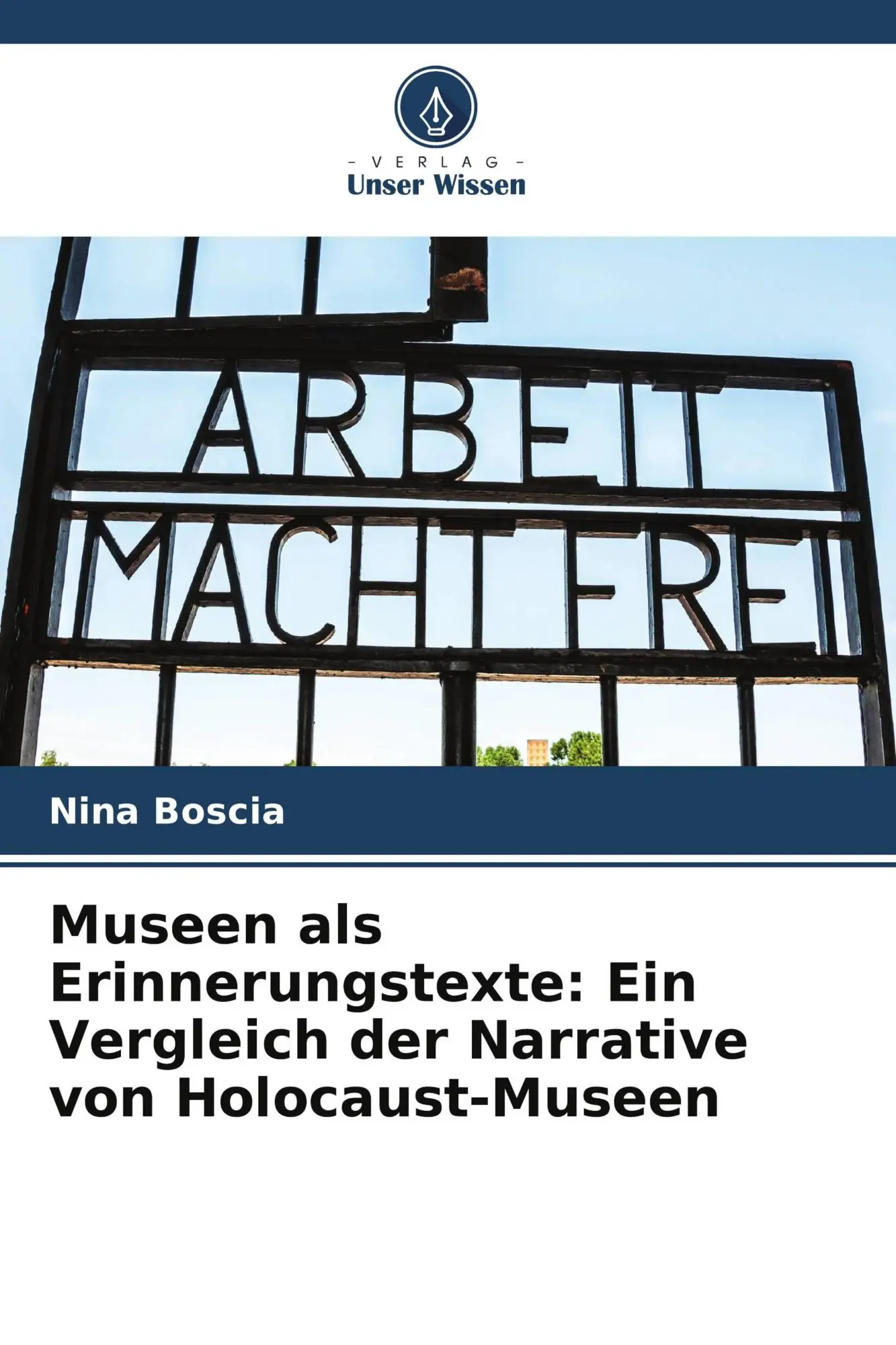 Cover: 9786209653087 | Museen als Erinnerungstexte: Ein Vergleich der Narrative von...