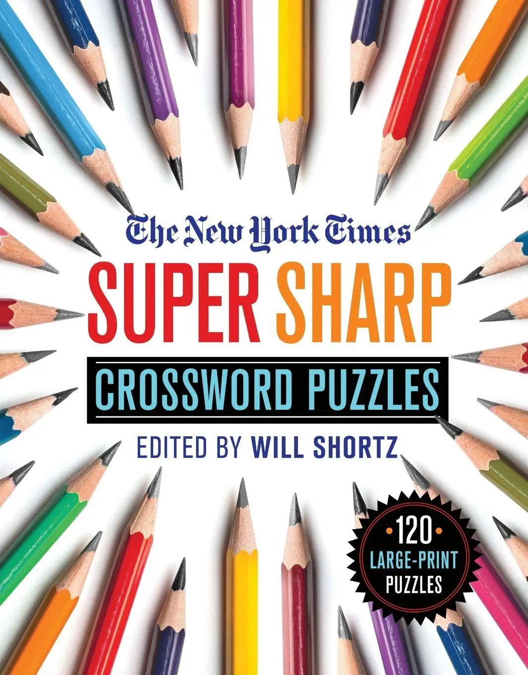 Cover: 9781250253187 | New York Times Super Sharp Crossword Puzzles | The New York Times