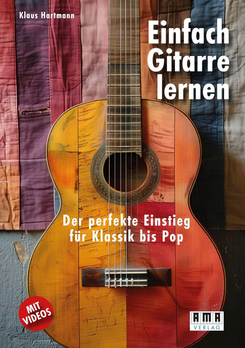 Cover: 9783899223187 | Einfach Gitarre lernen | Der perfekte Einstieg für Klassik bis Pop