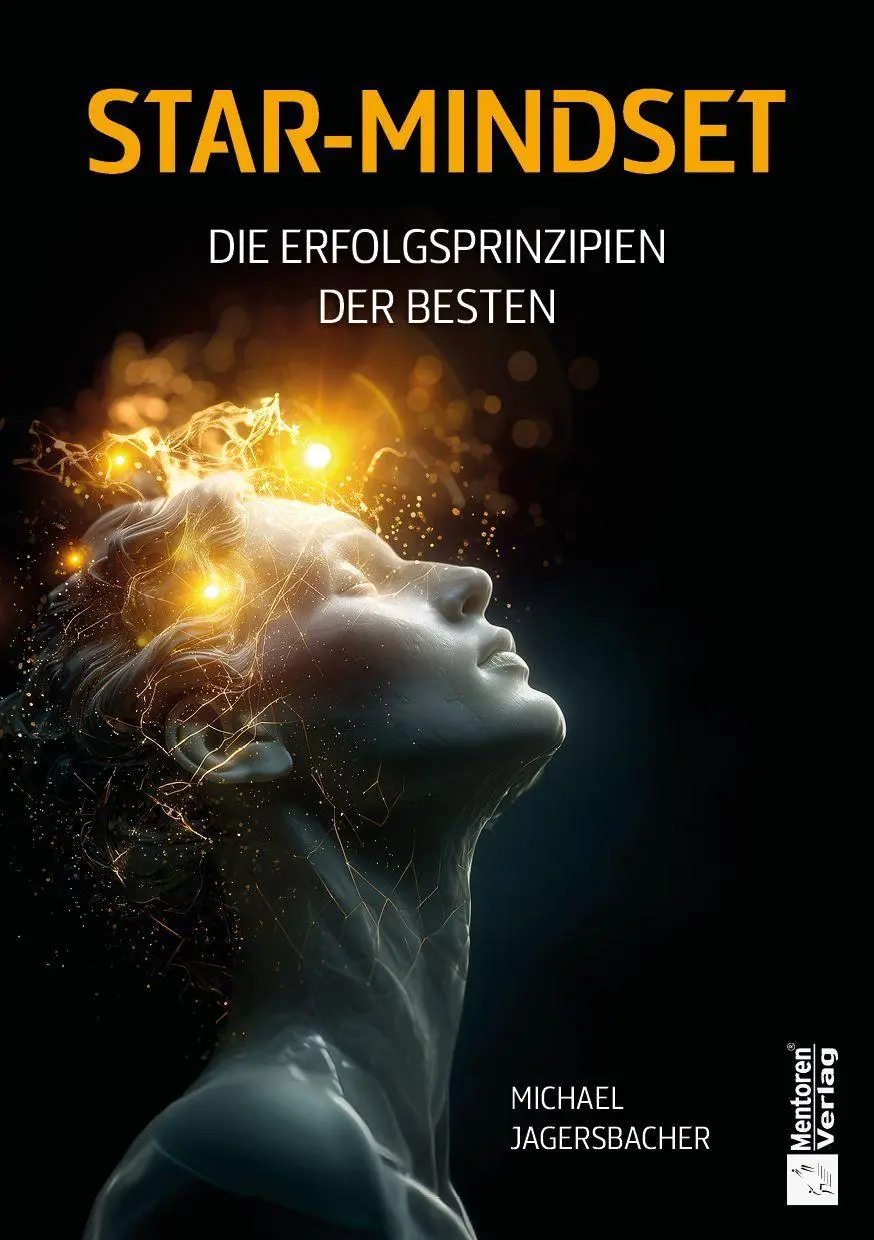 Cover: 9783986413187 | Star-Mindset | Die Erfolgsprinzipien der Besten | Michael Jagersbacher