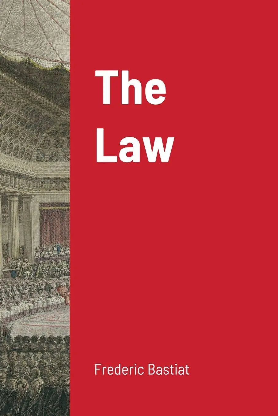 Cover: 9781716633287 | The Law | Frederic Bastiat | Taschenbuch | Kartoniert / Broschiert