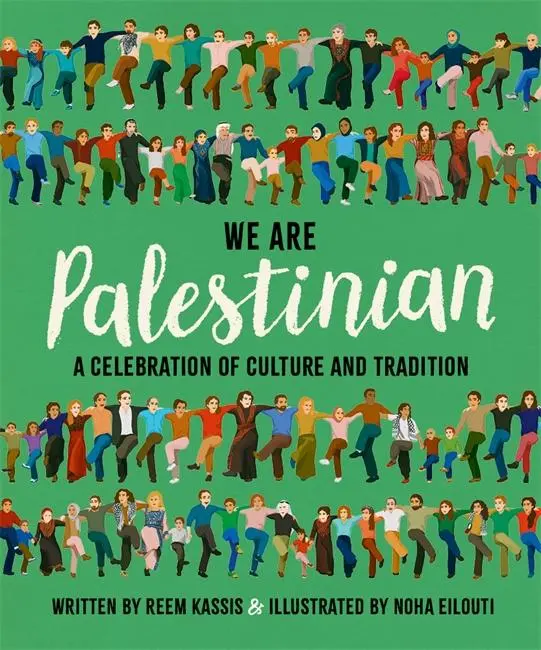 Cover: 9781800783287 | We Are Palestinian | A Celebration of Culture and Tradition | Kassis